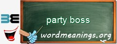 WordMeaning blackboard for party boss